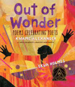 The booker cover for "Out of Wonder" by Kwame Alexander