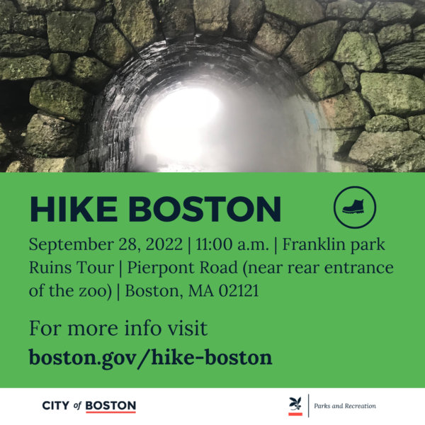 Hike Boston September 28, 2022 | 11:00 a.m. | Franklin park Ruins Tour | Pierpont Road (near rear entrance of the zoo) | Boston, MA 02121