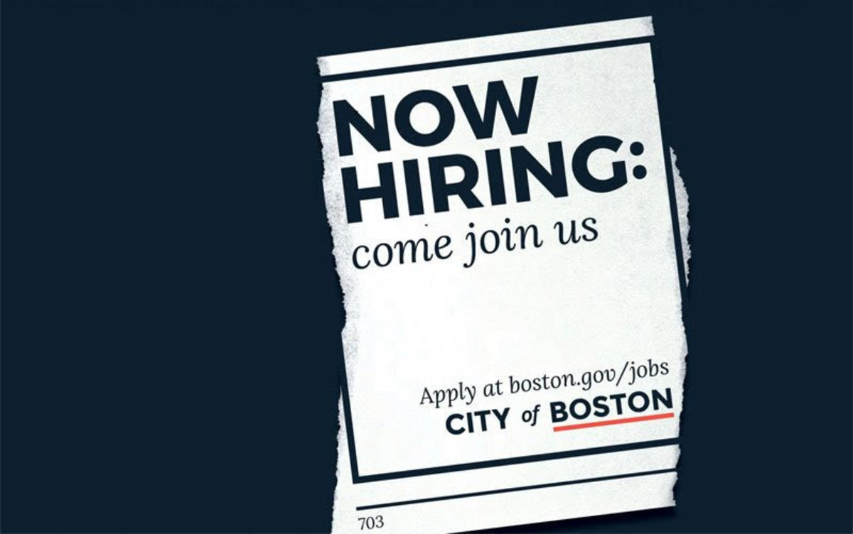 Visit boston.gov/jobs to apply.