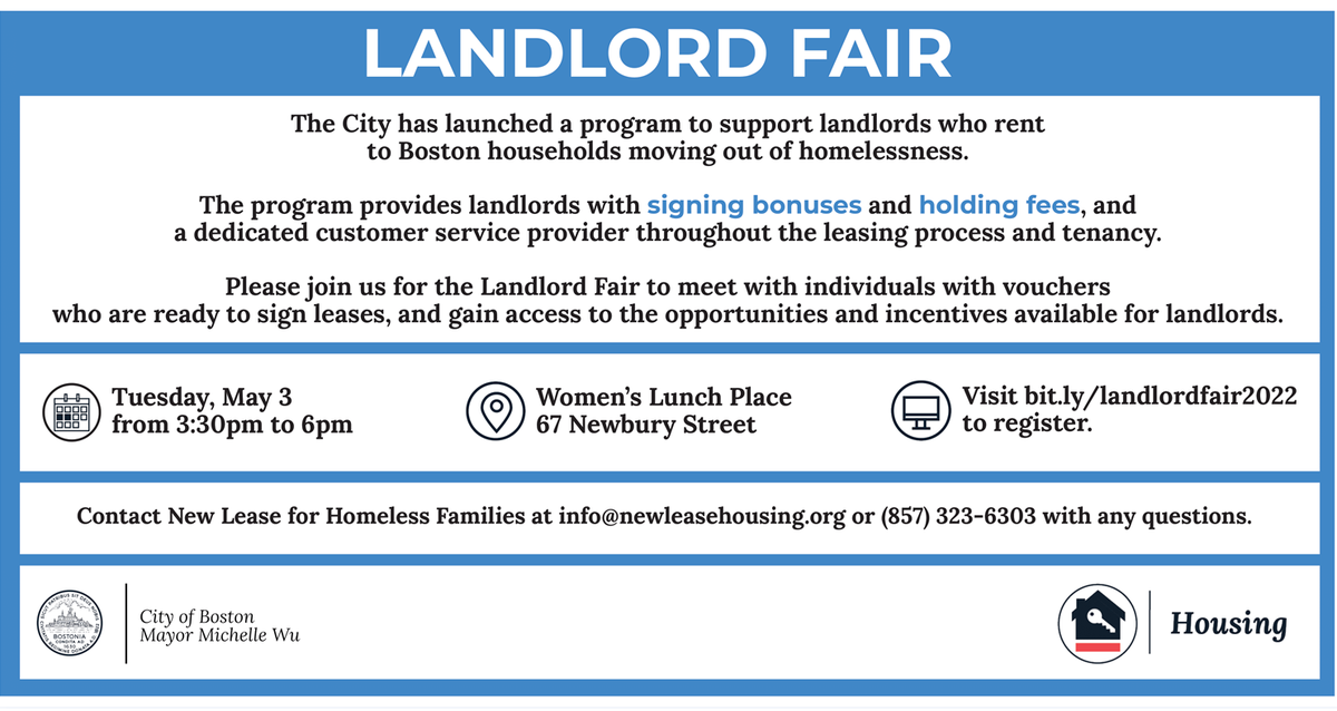 On May 3 from 3:30pm to 6pm, New Lease for Homeless Families hosts a Landlord Fair at Women's Lunch Place. Here, landlords can meet with individuals with vouchers who are ready to sign leases.