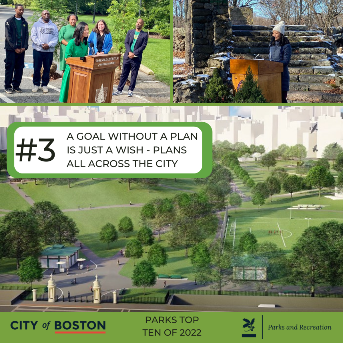 Parks top ten of 2022 #3 A goal without a plan is just a wish - plans all across the city. Grid - Mayor Michelle Wu  at 2 announcements and an artist rendering of a redesigned park.