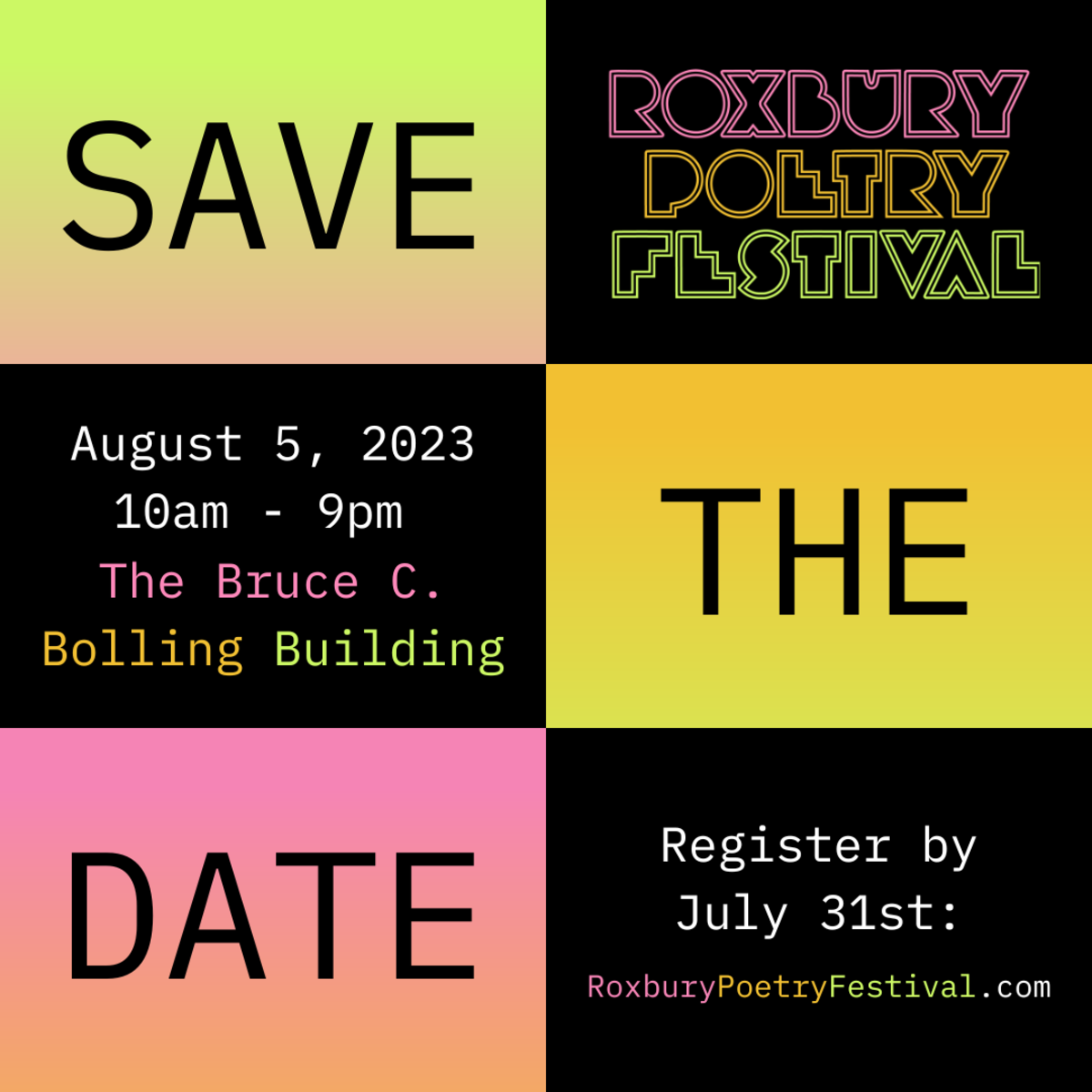Graphic with text: SAVE THE DATE Roxbury Poetry Festival August 5, 2023 10am - 9pm The Bruce C. Bolling Building Register by July 31: RoxburyPoetryFestival.com