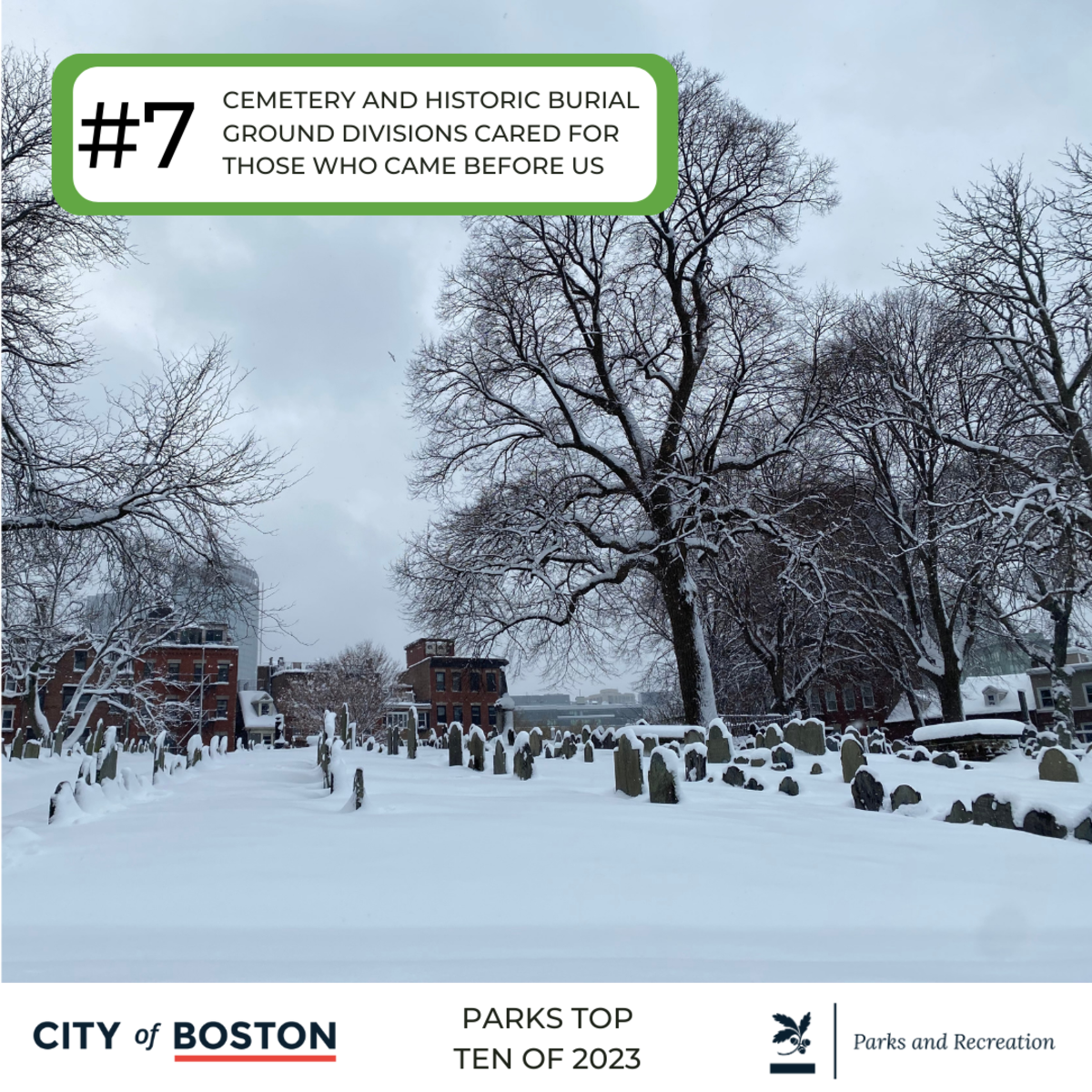 7. CEMETERY AND HISTORIC BURIAL GROUNDS DIVISIONS CARED FOR THOSE WHO CAME BEFORE US. A snow covered winter burial ground scene.