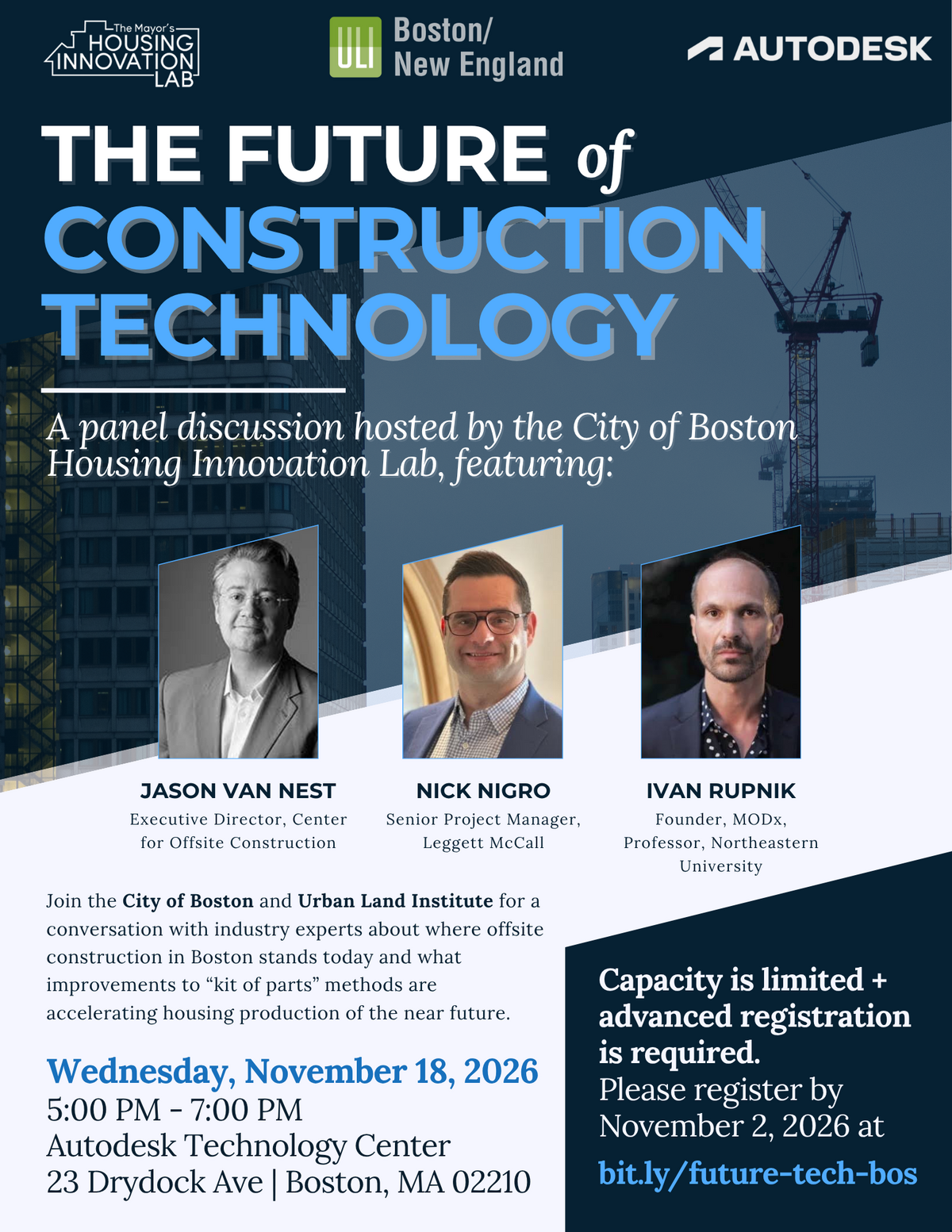 Featured speakers at the Future of Construction Technology panel discussion include Nick Nigro, Senior Project Manager, Leggett McCall, Jason Van Nest, Executive Director, Center for Offsite Construction, and Ivan Rupnik, Founder, MODx, Professor, Northeastern University